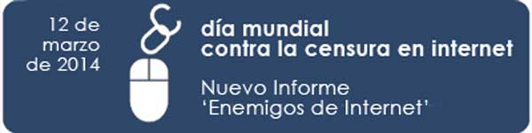 Enemigos de Internet 2014: organismos en el epicentro de la censura y la vigilancia
