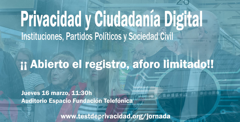 11 de marzo, Jornada Privacidad y Ciudadn�a Digital ��� Registr�te, Aforo limitado !!!